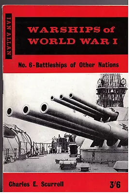 Ian Allan ABC - Warships Of World War 1 - No.6 - Battleships Of Other Nations • £5.99