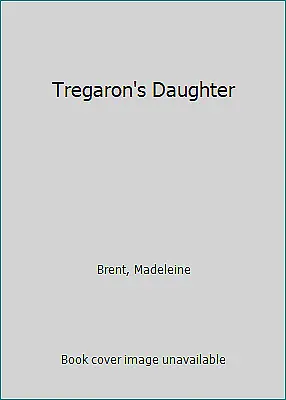 Tregaron's Daughter By Brent Madeleine • $4.09