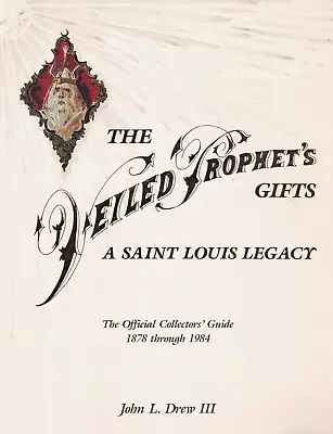 The Veiled Prophet's Gifts-St Louis Legacy-Official Collectors Guide-Signed-Lmtd • $220