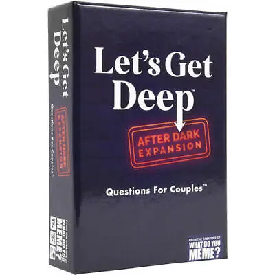 $57.37 • Buy What Do You Meme Lets Get Deep After Dark Expansion Pack For 2 To 10 Players