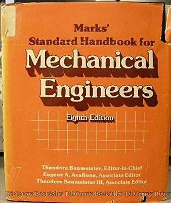 Marks' Standard Handbook For Mechanical Engineers By Theodore Baumeister • $17.02