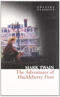 The Adventures Of Huckleberry Finn (Collins Classics) By Mark Twain • £2.74