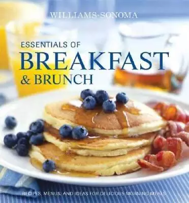 Williams-Sonoma Essentials Of Breakfast  Brunch - Hardcover - GOOD • $6.77