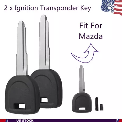 2Pcs For Mazda 2 3 5 6 2004 2005 2006 2007 -2014 MZ34 MZ24RT17 Transponder Key • $14.49