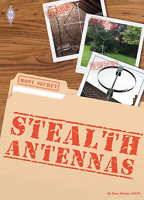 Stealth Antennas 3rd Edition - Amazing Ham / Amateur Radio Aerials Book   • £14.99