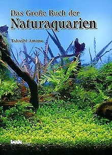 Das Große Buch Der Naturaquarien By Amano Takashi | Book | Condition Very Good • £26.28