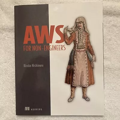 AWS For Non-Engineers Paperback By Nishimura Hiroko Free Shipping • $21