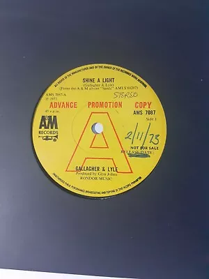 Gallagher & Lyle - Shine A Light (A&M AMS 7087 Promo)  • £5