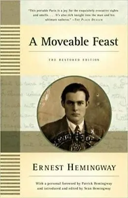 A Moveable Feast: The Restored Edition By Ernest Hemingway (2010 Trade... • $4
