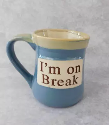 Tumbleweed Pottery I'M ON BREAK 3D Pottery Mug Coffee Cup • $9.67