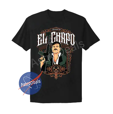 El Chapo Guzman Cartel Joaquin Guzman Mexican Lord Narcos T-Shirt Black • $18.99