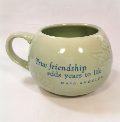 Maya Angelou Quote  Friendship Adds Years To Life  Coffee Mug • $11.99