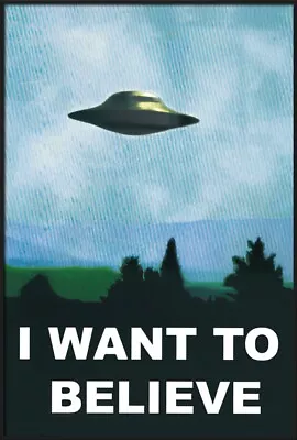 I Want To Believe - Framed TV Show Poster (Ufo / X-Files) (Size: 25  X 37 ) • $74.99