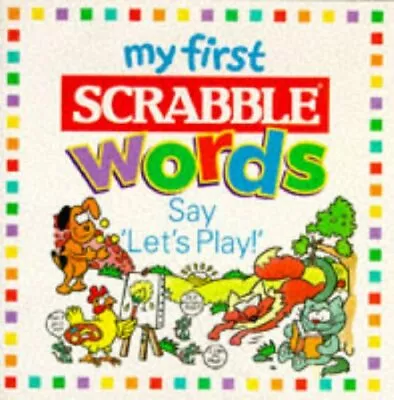 Say Let's Play (My First Scrabble Words) By Elizabeth Attenborough • £3.19