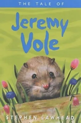 The Tale Of Jeremy Vole: Bk.1 (Riverbank Stories) • £4.50