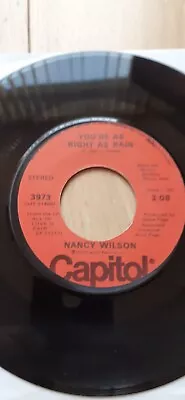 Nancy Wilson Your As Right As Rain/there Ll Always Be Forever • £4.50
