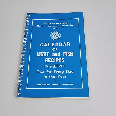 S.A. Country Women's Association: Calender Of Meat And Fish Recipes Vintage 1975 • $29.99