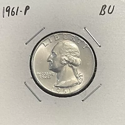 1961-P Washington Quarter - BU - Brilliant Uncirculated - 90% Silver • $8.95