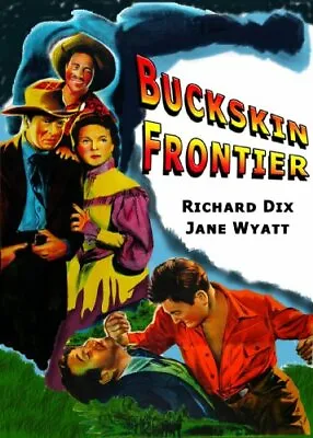 Buckskin Frontier 1943 Rare Western  On Dvd-r  Uncut !!! Richard Dix Stars • $18