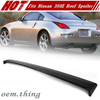 03-08 Fits NISSAN 350Z Z33 Fairlady Z Coupe 2DR Roof Spoiler ABS DTO Painted • $430.09