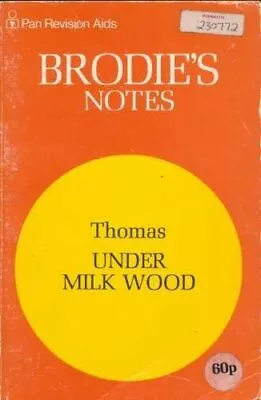 Brodie's Notes On Dylan Thomas'Under Milk Wood By Dugdale J. S. Paperback Book • £3.99