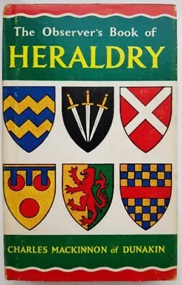 Vintage Book · The Observer's Book Of Heraldry · 1966 · C Mackinnon Of Dunakin • £7.50