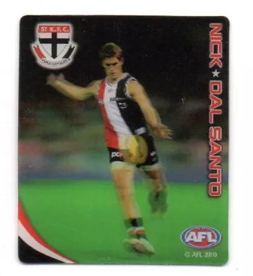 2010 AFL ULTRA 3D FOOTY PLAYS SNACKBRANDS - #62 Nick DAL SANTO (ST KILDA) • $5