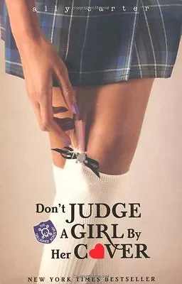 Don't Judge A Girl By Her Cover (Gallagher Girls) By Ally Carter. 9781408309537 • £2.51