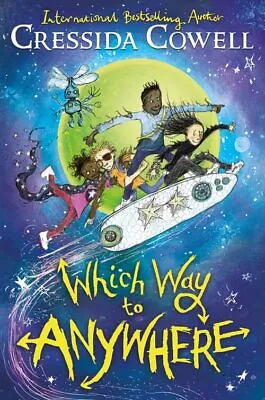 £9.02 • Buy Which Way To Anywhere By Cressida Cowell New Book