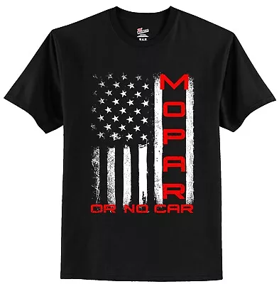 Mopar Or No Car Flag  America  Motor Car Sports Racing Gift T Shirt  New  Tee • $19.99