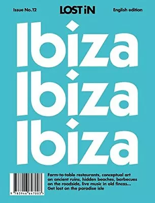 Ibiza: Lost In City Guide: 12  Used; Good Book • £3.56