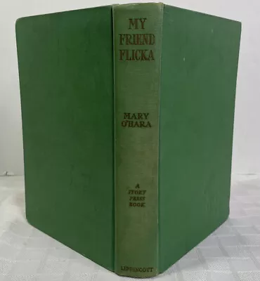 My Friend Flicka By Mary O'Hara 1941 Story Press 13th Impression Hardcover • $19.99