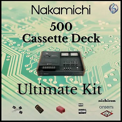 Nakamichi 500 Dual Tracer Ultimate Upgrade Kit Genuine Parts Restoration • $80.96