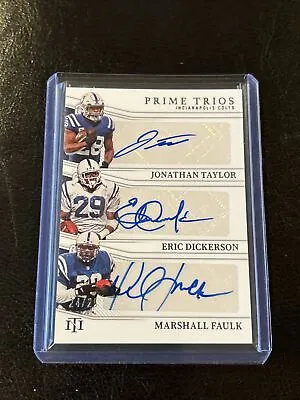 2022 National Treasures Trios Faulk/Dickerson/Taylor Auto /25! Colts HOF Rb’s • $225