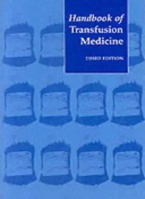 £2.23 • Buy Handbook Of Transfusion Medicine: Blood Transfusion Services O ,.9780113224272