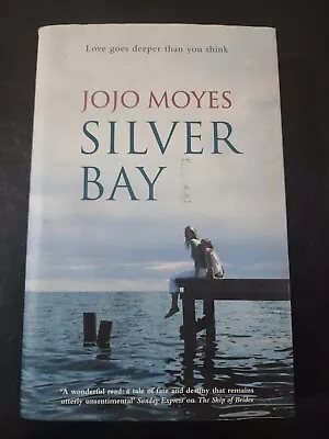 Silver Bay By Jojo Moyes - Hardcover • $18.50