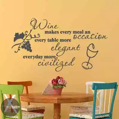 Wine Makes Every Meal An Occasion Elegant Civilized Vinyl Wall Decal Sticker • £38.54