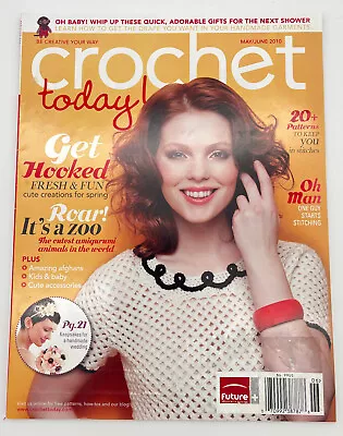 $8 • Buy Crochet Today! Magazine May June 2010 Get Hooked Fresh & Fun Cute Creations