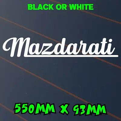 Mazdarati Sticker Car Decal Window For Mazda 3 6 Funny RX7 Rotary JDM Vinyl   • $12.90