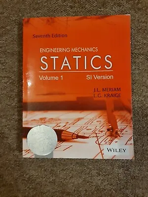 £10 • Buy Engineering Mechanics - Statics SI Version 7th Edition By L.G. Kraige,J. L. Meri