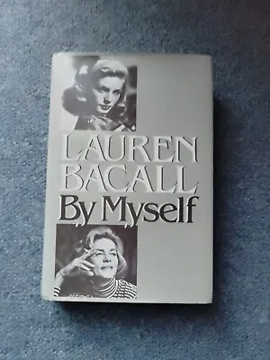 Signed By Lauren Bacall: By Myself (autobiography) 1979 - Hardcover • £19.99