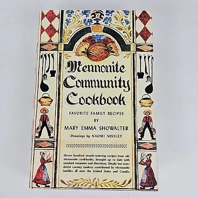 Mennonite Community Cookbook 1986 Mary Showalter Hardcover Dust Jacket Brodart • $46.95