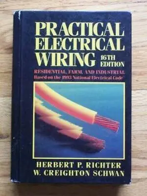 $4.39 • Buy Practical Electrical Wiring: Residential, Farm, And Industrial - GOOD