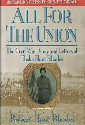 All For The Union: The Civil War Diary And Letters Of Elish - ACCEPTABLE • $3.89