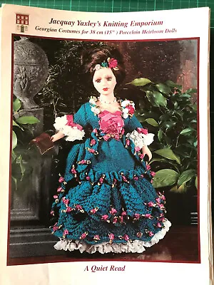 Georgian Dolls Dress Knitting Pattern For 15  Porcelain Doll - Jacquay Yaxley  • £2.25