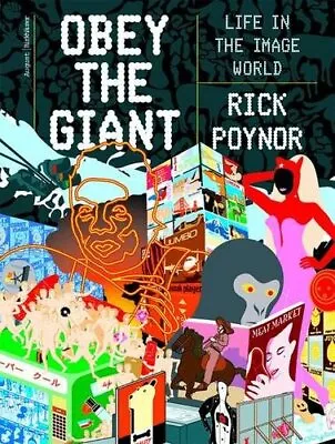 Obey The Giant: Life In The Image World-Rick Poynor • £3.36