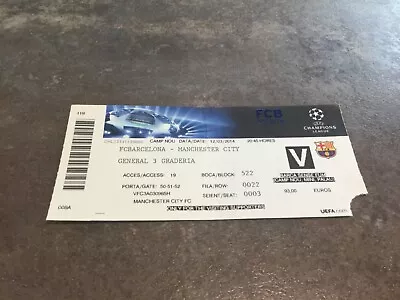 FC Barcelona V Manchester City 12 March 2014 Match Ticket • £0.99