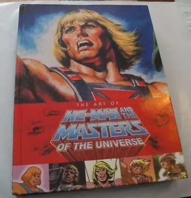 THE ART OF HE-MAN AND MASTERS OF THE UNIVERSE Dark Horse Books Seeley Bros 320pg • $24.99