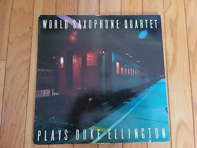 World Saxophone Quartet Plays Duke Ellington Vinyl LP Nonesuch Digital 1986 Jazz • $9.99