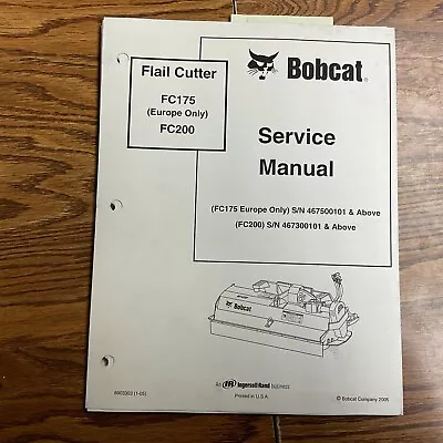 Bobcat FC175 FC200 FLAIL MOWER CUTTER SERVICE SHOP REPAIR MANUAL GUIDE 6903303 • $39.99